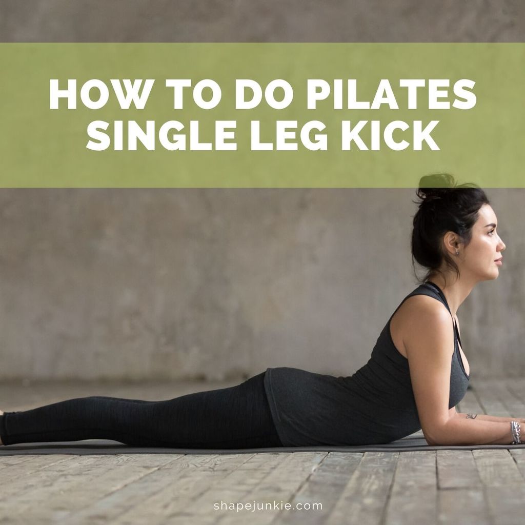 How to Do Pilates Single Leg Kick Instructions